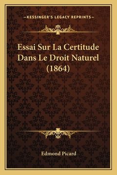 portada Essai Sur La Certitude Dans Le Droit Naturel (1864) (in French)