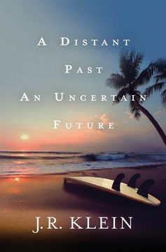 portada A Distant Past, An Uncertain Future (en Inglés)