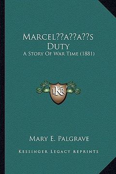 portada marcelacentsa -a centss duty: a story of war time (1881) (in English)