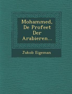 portada Mohammed, de Profeet Der Arabieren...