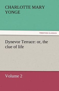 portada dynevor terrace: or, the clue of life - volume 2 (in English)