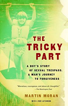portada The Tricky Part: A Boy's Story of Sexual Trespass, a Man's Journey to Forgiveness (en Inglés)