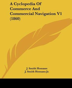 portada a cyclopedia of commerce and commercial navigation v1 (1860) (en Inglés)