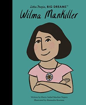 portada Wilma Mankiller (Little People, big Dreams, 84) (in English)