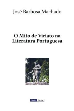 portada O Mito de Viriato na Literatura Portuguesa