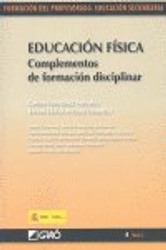 portada Educación Física. Complementos de formación disciplinar: 041 (Formacion Profesorado-E.Secun.) (in Spanish)