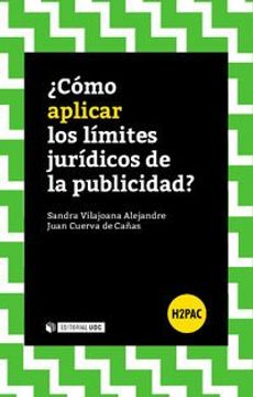 portada Cómo Aplicar los Límites Jurídicos de la Publicidad? (H2Pac) (in Spanish)