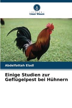 portada Einige Studien zur Geflügelpest bei Hühnern (en Alemán)