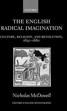 portada The English Radical Imagination: Culture, Religion, and Revolution, 1630-1660 (Oxford English Monographs) (en Inglés)