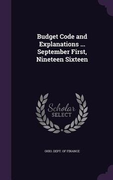 portada Budget Code and Explanations ... September First, Nineteen Sixteen (en Inglés)