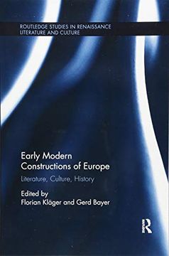 portada Early Modern Constructions of Europe: Literature, Culture, History (Routledge Studies in Renaissance Literature and Culture) (in English)