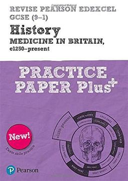 portada Revise Pearson Edexcel Gcse (9-1) History Medicine in Britain, C1250-Present Practice Paper Plus (Revise aqa Gcse History 2016) (en Inglés)