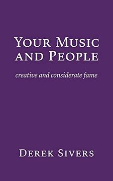 portada Your Music and People: Creative and Considerate Fame 