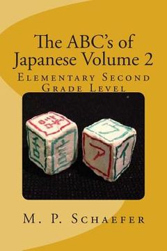 portada The ABC's of Japanese Volume 2: Elementary Second Grade Level (en Inglés)