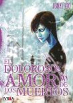 portada El Doloroso Amor de los Muertos (in Spanish)