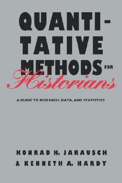 portada quantitative methods for historians: a guide to research, data, and statistics (en Inglés)