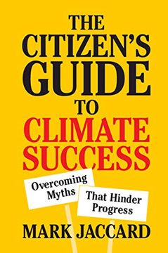 portada The Citizen's Guide to Climate Success: Overcoming Myths That Hinder Progress (en Inglés)