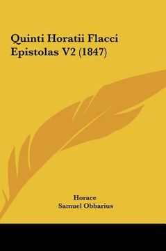 portada quinti horatii flacci epistolas v2 (1847) (in English)