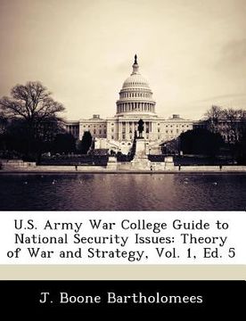 portada u.s. army war college guide to national security issues: theory of war and strategy, vol. 1, ed. 5 (en Inglés)