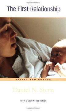portada The First Relationship: Infant and Mother, With a new Introduction (en Inglés)
