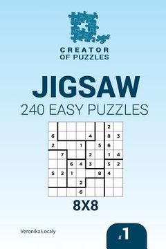 portada Creator of puzzles - Jigsaw 240 Easy Puzzles 8x8 (Volume 1) (en Inglés)