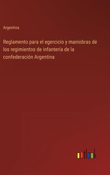 portada Reglamento para el egercicio y maniobras de los regimientos de infantería de la confederación Argentina