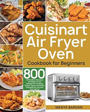 portada Cuisinart air Fryer Oven Cookbook for Beginners (en Inglés)