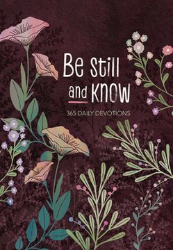 portada Be Still and Know: 365 Daily Devotions