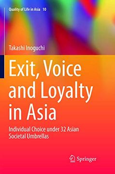 portada Exit, Voice and Loyalty in Asia: Individual Choice Under 32 Asian Societal Umbrellas (en Inglés)