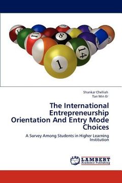 portada the international entrepreneurship orientation and entry mode choices (en Inglés)