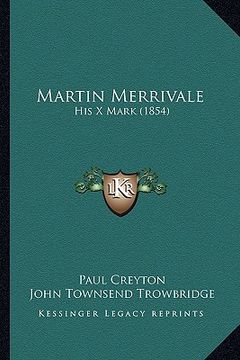 portada martin merrivale: his x mark (1854) (en Inglés)