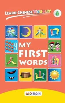 portada Learn Chinese Visually 6: My First Words - Preschoolers' First Chinese Book (Age 5) (en Inglés)