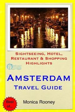 portada Amsterdam Travel Guide: Sightseeing, Hotel, Restaurant & Shopping Highlights (in English)