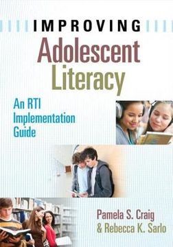 portada Improving Adolescent Literacy: An Rti Implementation Guide (in English)