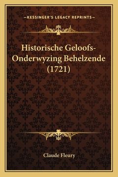 portada Historische Geloofs-Onderwyzing Behelzende (1721)