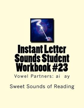 portada Instant Letter Sounds Student Workbook #23: Vowel Partners: ai ay (en Inglés)