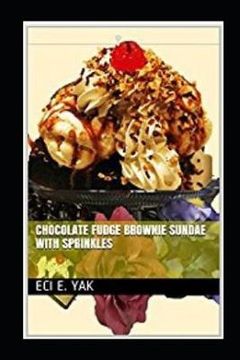 portada Chocolate Fudge Brownie Sundae with Sprinkles (en Inglés)