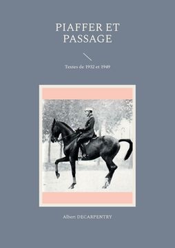 portada Piaffer et passage: Textes de 1932 et 1949 (en Francés)