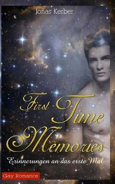 portada First Time Memories - Erinnerungen an das erste Mal (Gay Romance) (in German)