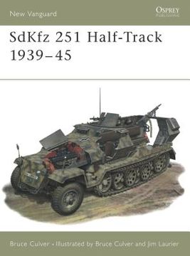 Sdkfz 251 Half-Track 1939-45 (en Inglés)
