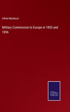 portada Military Commission to Europe in 1855 and 1856 (en Inglés)