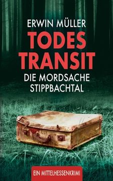portada Todestransit: Die Mordsache Stippbachtal (in German)