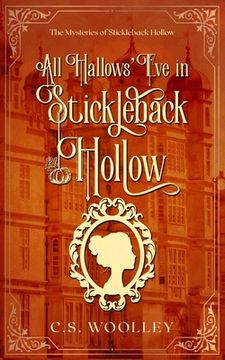 portada All Hallows' Eve in Stickleback Hollow: A British Victorian Cozy Mystery (en Inglés)