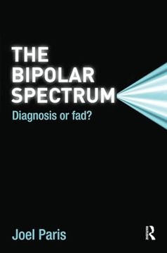 portada The Bipolar Spectrum: Diagnosis or Fad? (en Inglés)