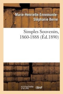 portada Simples Souvenirs, 1860-1888 (in French)