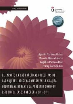 portada El Impacto en las Practicas Colectivas de las Mujeres Indigenas Wayuu en la Guajira Colombiana Durante la Pandemia Covid-19