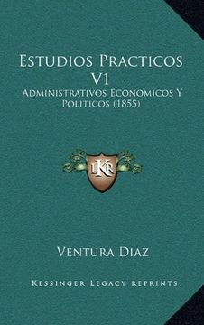portada Estudios Practicos v1: Administrativos Economicos y Politicos (1855)