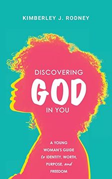 portada Discovering god in You: A Young Woman's Guide to Identity, Worth, Purpose, and Freedom (en Inglés)
