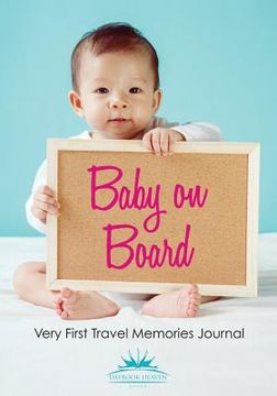 portada Baby on Board: Very First Travel Memories Journal (in English)