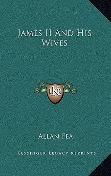 portada james ii and his wives (en Inglés)